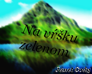 Na vŕšku zelenom