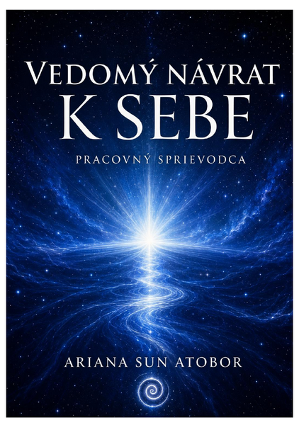 Vedomý návrat k sebe - PRACOVNÝ SPRIEVODCA