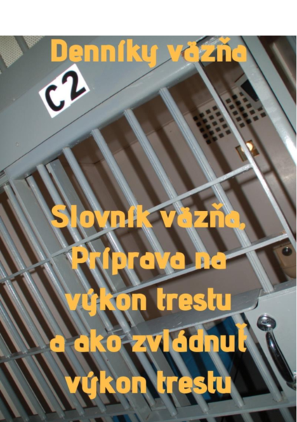 Denníky väzňa - návod pre budúceho väzňa + väzenská reč