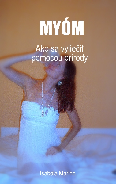 Myóm - Ako sa vyliečiť pomocou prírody