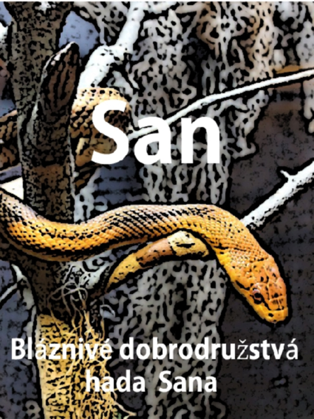 San  Bláznivé dobrodružstva hada Sana