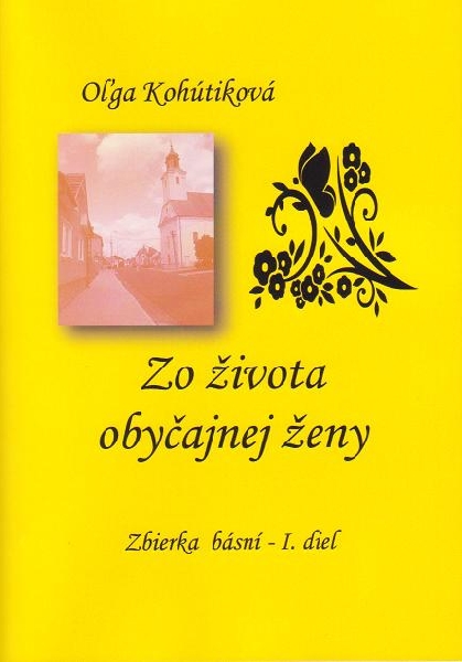 Zo života obyčajnej ženy - Zbierka básní - I. diel