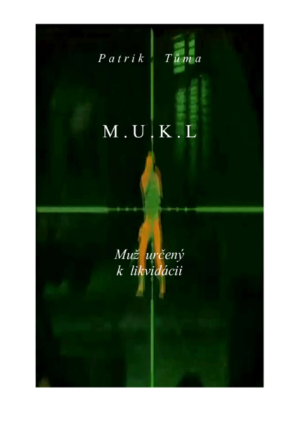 M.U.K.L - Muž určený k likvidácii