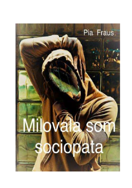 Milovala som sociopata