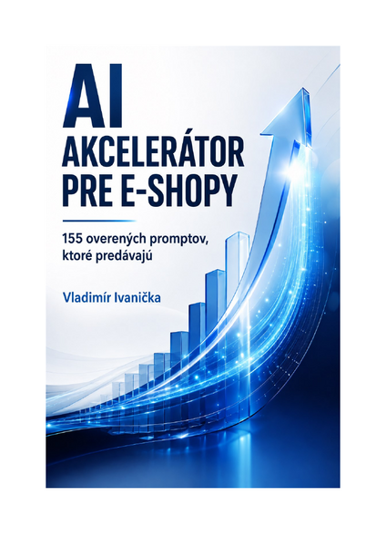 AI Akcelerátor pre e-shopy: 155 overených promptov, ktoré predávajú