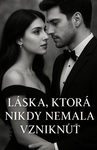 Láska, ktorá nikdy nemala vzniknúť