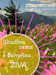 Rituálna cesta s Bohyňou ŽIVA - slnovratový sprievodca