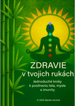 Zdravie v tvojich rukách