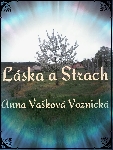 Láska a Strach