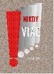 Nikdy viac!