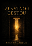 Vlastnou Cestou