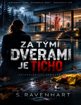 Za tými dverami je ticho
