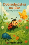 Dobrodružstvá na lúke - rozpravky o chrobacikoch