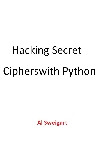 Hacking Secret Cipherswith Python