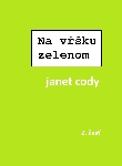 Na vŕšku zelenom (Druhá časť románu)